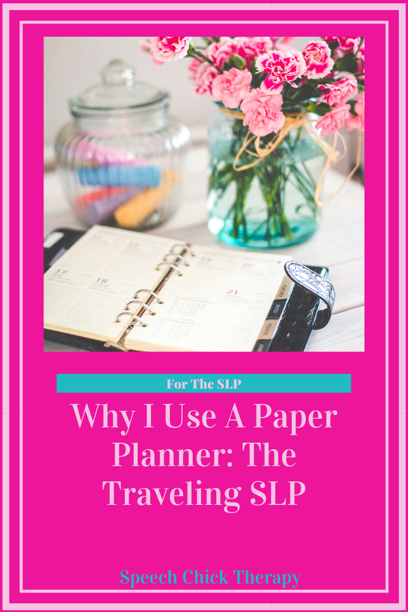 Why I Use a Paper Planner instead of a Digital Planner as a Traveling SLP